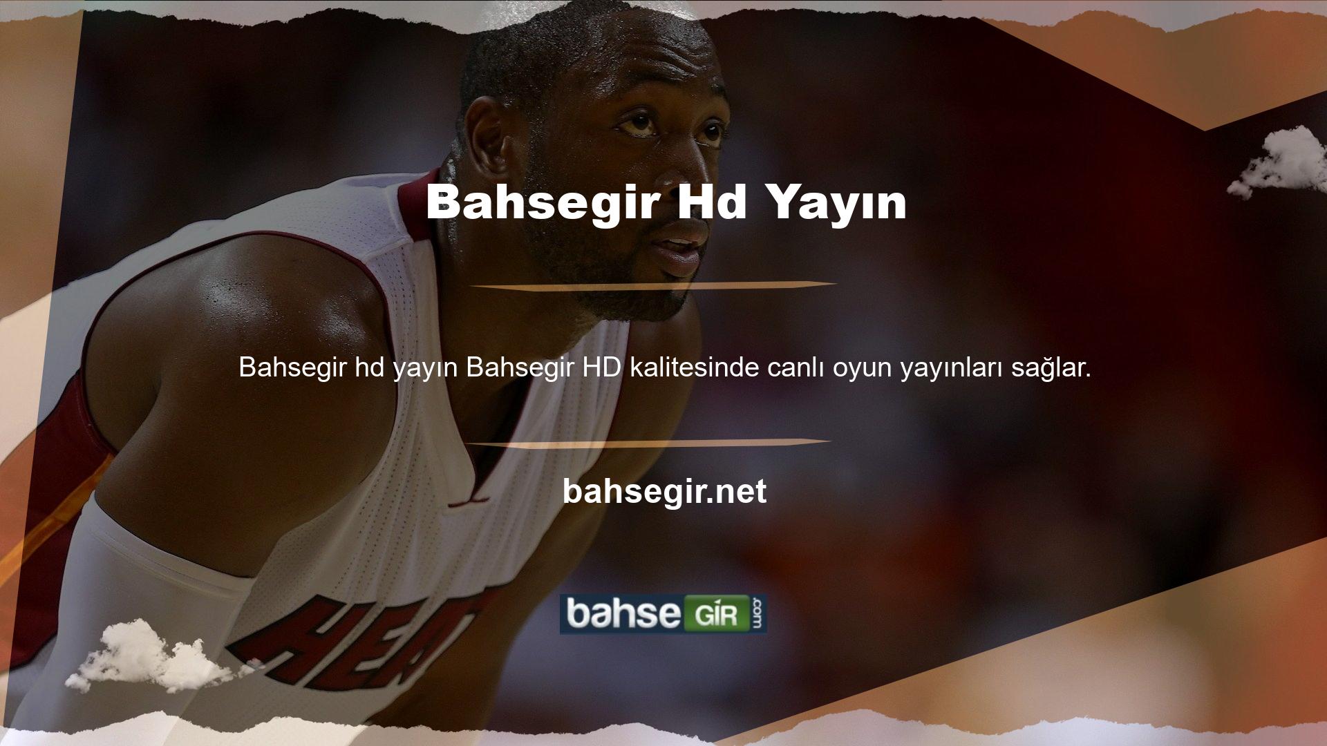 Bahsegir bahis sitesinin turnuva için normal bir kanalı var